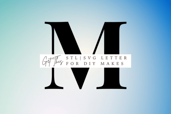 Playfair Display Letter M SVG and STL for 3D Printing and Signs Amp