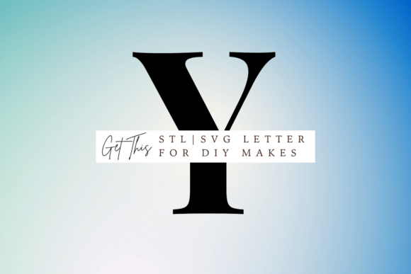 Playfair Display Letter Y SVG and STL for Signs Amp
